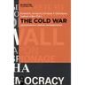 The Cold War: Historiography, Memory, Representation