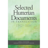 Selected Hutterian Documents in Translation, 1542-1654