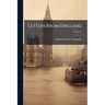 Letters From England; Volume 2