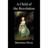 A Child of the Revolution (Paperback)
