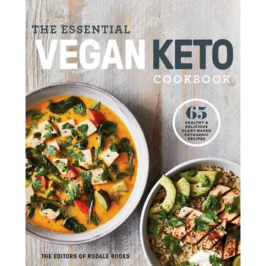 The Essential Vegan Keto Cookbook: 65 Healthy & Delicious Plant-Based Ketogenic Recipes: A Keto Diet Cookbook