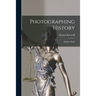 Photographing History: Mathew Brady