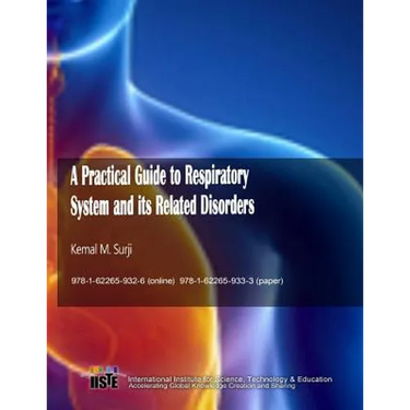 A Practical Guide to Respiratory System and its Related Disorders