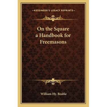 On the Square a Handbook for Freemasons