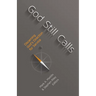 God Still Calls: Discerning God's Direction for Service