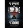 Pre-Approved for Haunting: And Other Stories