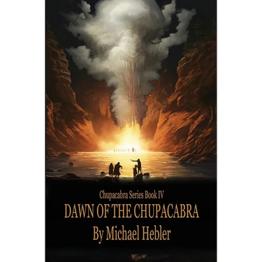 Dawn of the Chupacabra: Chupacabra Series #4
