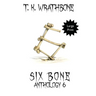 Six Bone: Anthology 6 (Large Print)