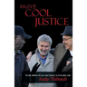 More Cool Justice