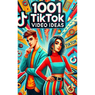 1001 TikTok Video Ideas: From Awkward Dances to Viral Chances