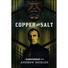 Copper and Salt