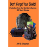 Don't Forget Your Shield!