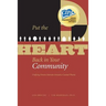 Put the HEART Back in Your Community: Unifying Diverse Interests Around a Central Theme