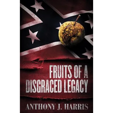 Fruits of a Disgraced Legacy