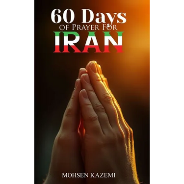 Sixty 60 Days of Prayer for Iran