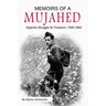 Memoirs of a Mujahed: Algeria's Struggle for Freedom, 1945-1962