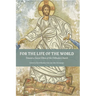 For The Life Of The World: Toward a Social Ethos of the Orthodox Church