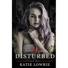 Disturbed