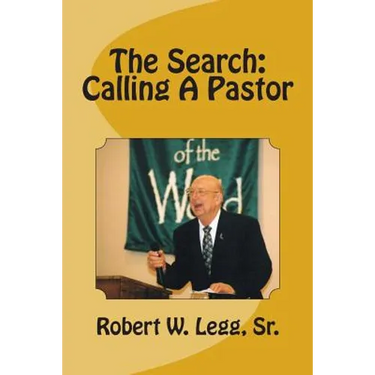 The Search: Calling A Pastor
