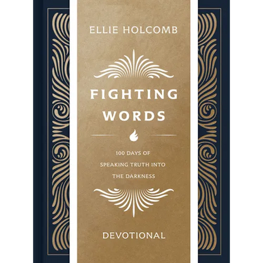 Fighting Words Devotional: 100 Days of Speaking Truth Into the Darkness