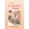 An Unsanded Floor
