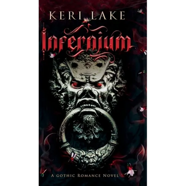 Infernium: A Dark Paranormal Gothic Romance