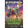 BattleTech Legends: Falcon Guard (Legend of the Jade Phoenix, Book Three)