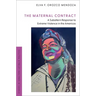 The Maternal Contract: A Subaltern Response to Extreme Violence in the Americas