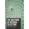The Doctrine of Natural Selection