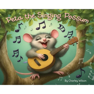 Peta the singing possum: Peta the singing possum