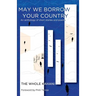 May We Borrow Your Country