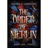 The Order of Merlin Trilogy