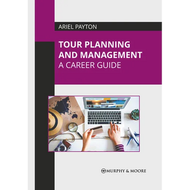 Tour Planning and Management: A Career Guide