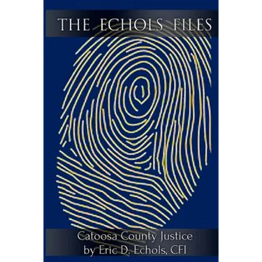 The Echols Files: Catoosa County Justice