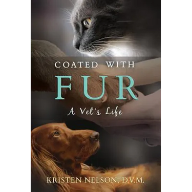 Coated with Fur: A Vet's Life
