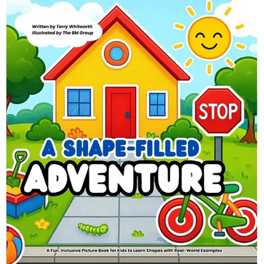 A Shape-Filled Adventure: A Fun, Inclusive Picture Book for Kids to Learn Shapes with Real-World Examples
