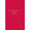 Attachment Security and the Social World