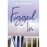 Fogged In