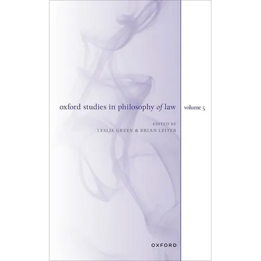 Oxford Studies in Philosophy of Law Volume 5