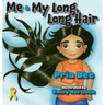 Me, and My Long, Long Hair