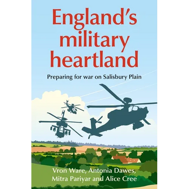 England's Military Heartland: Preparing for War on Salisbury Plain