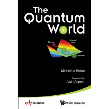 The Quantum World