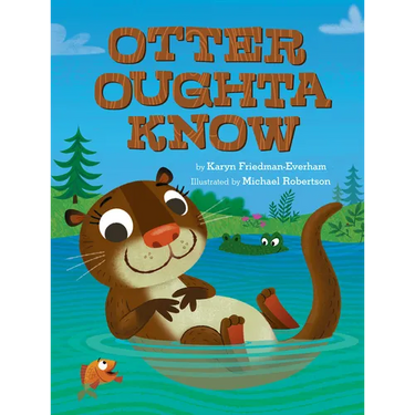 Otter Oughta Know