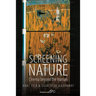 Screening Nature: Cinema Beyond the Human