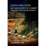 Death and Hope in the Body of Christ: Walking with the Sheep Through the Shadows