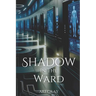 Shadow in the Ward