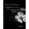 There's Poetry in Self-Discovery: A Journey of Reflection and Growth