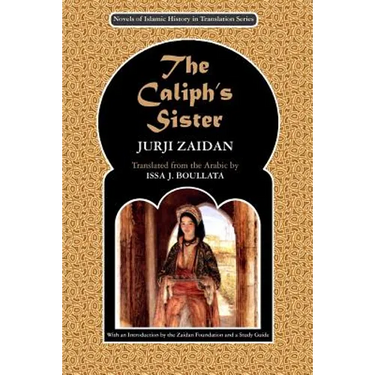 The Caliph's Sister: Harun al-Rashid and the Fall of the Persians