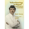 Volunteering in Nepal. Loitering in Lucknow