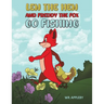 Len the Hen and Freddy the Fox Go Fishing